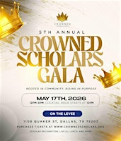 Crowned Scholars Gala 2026 | On The Levee