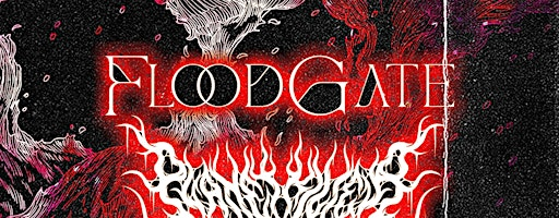 Floodgate, Planetkiller, The Collapse, Futurevoid | 174 Asher Rd