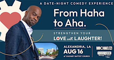 Michael Jr.'s Funny How Marriage Works Tour @ Alexandria, LA | Calvary Baptist Church