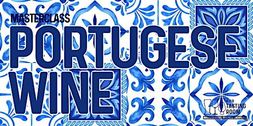 PORTUGESE WINE TASTING | V and B Northampton