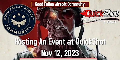 Good Fellas Airsoft Community event hosted at QuickShot Paintball & AirSoft | 1231 US-206