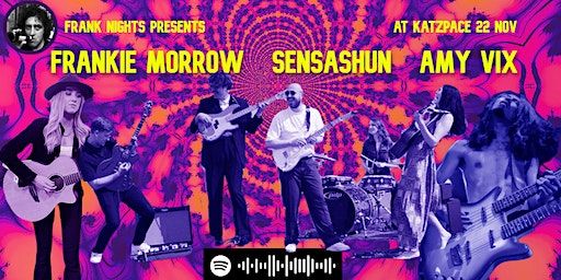 Frank Nights presents Frankie Morrow, SeN-SA-ShuN, Amy Vix at Katzpace | Katzpace, London, UK