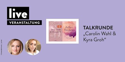 TALKRUNDE: Carolin Wahl & Kyra Groh | Leipziger Buchmesse Messebuchhandlung