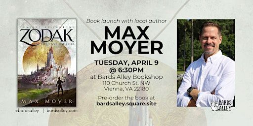Book Talk with Sci-Fi/Fantasy author Max Moyer | ZODAK | Bards Alley Bookshop