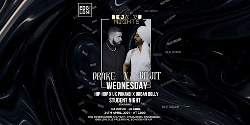 STUDENT SPECIAL WEDNESDAY PARTY LONDON, DRAKE X DILJIT | Egg London Nightclub