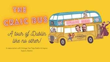 The Craic Bus - A tour of Dublin like no other! | Vintage Tea Trips