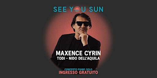 Maxence Cyrin - Piano solo | See You Sun - Todi | Nido dell'Aquila | Centro Storico