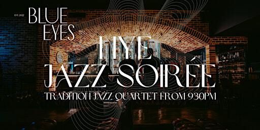 NYE Jazz Soirée | Blue Eyes Bar