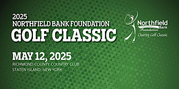 2025 Northfield Bank Foundation Charity Golf Classic! | Richmond County Country Club