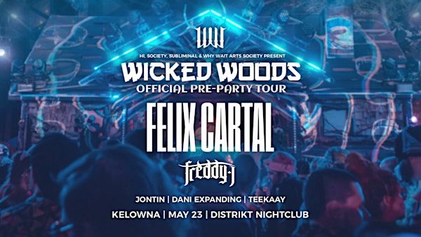 Wicked Woods Pre-Party Tour: Felix Cartal | Distrikt Nightclub