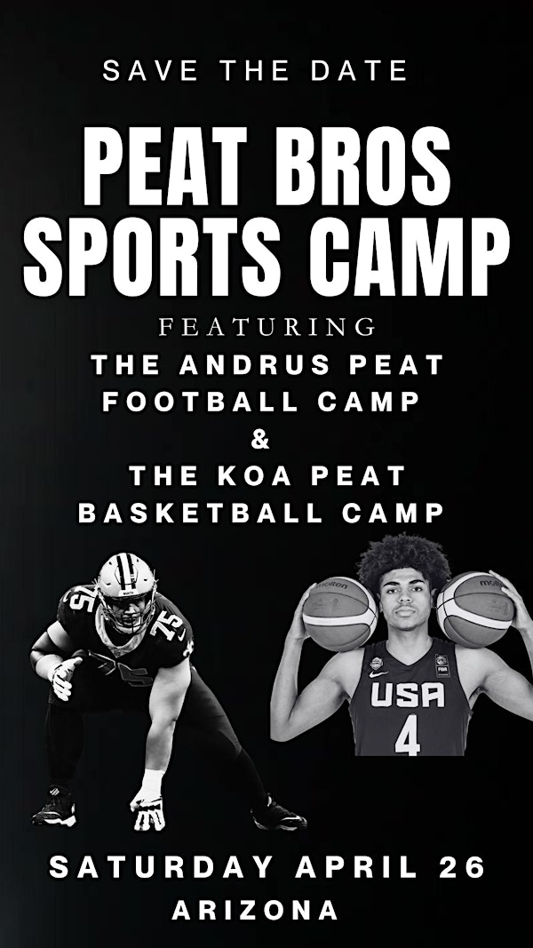 2025 PEAT BROS SPORTS CAMP - FEATURING ANDRUS + KOA PEAT | Perry High School