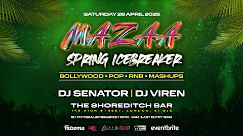 Mazaa Bollywood Spring Icebreaker ft. DJ Senator & DJ Viren! | The Shoreditch