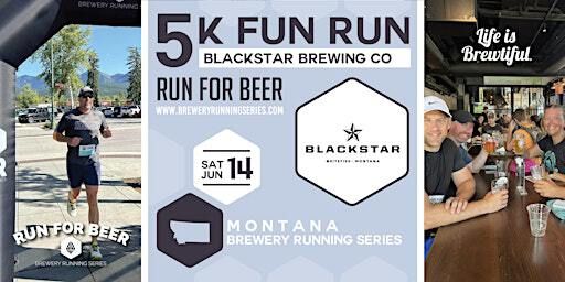 5k Beer Run x Blackstar | 2025 Montana Brewery Running Series | Blackstar BrewPub