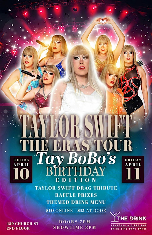 Taylor Swift The Eras Tour Drag Tribute - Tay BoBo's Birthday Edition | The Drink - Cocktail & Pizza Bar