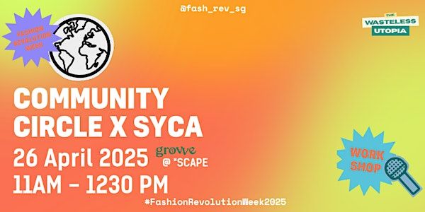 Community Circle by Fashion Revolution x SYCA | *SCAPE