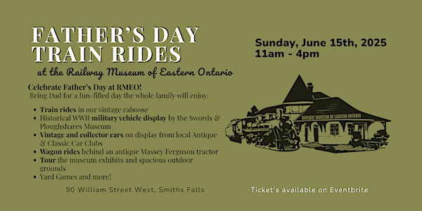 Father's Day Train Rides at RMEO | Railway Museum of Eastern Ontario