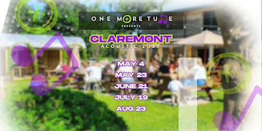 ONE MORE TUNE PRESENTS - CLAREMONT ACOUSTIC - SATURDAY JUNE 21ST | Claremont Farm