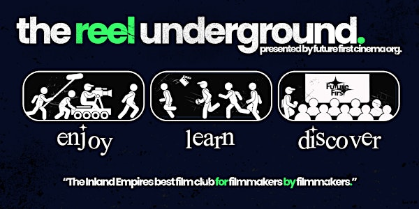 The Reel Underground - June | The Garcia Center for the Arts
