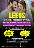 Muslim Marriage Events Leeds - 2 Age Groups | Mumtaz Leeds