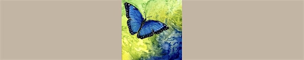 LAURIE'S MINI WATERCOLOR WORKSHOP 5-Butterflies;WED,6-8:30PM, July 16th | pARTiculars Art Gallery and Teaching Studio