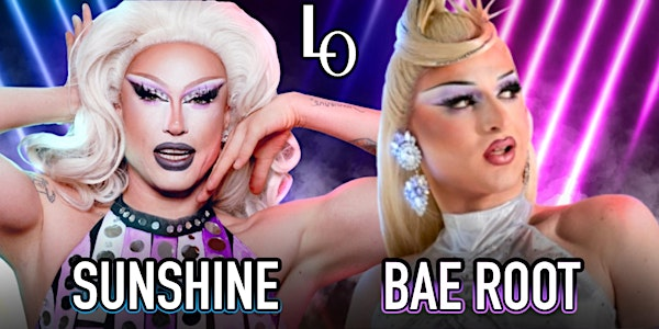 Friday Night Drag with Sunshine Glitterchild & Bae Root  - 11:30 | The Lookout Bar & Nightclub