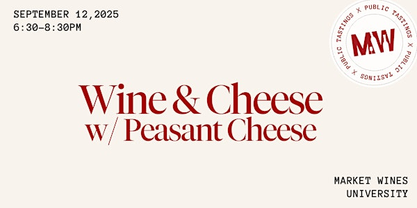 Wine & Cheese with Peasant Cheese | Market Wines- University District