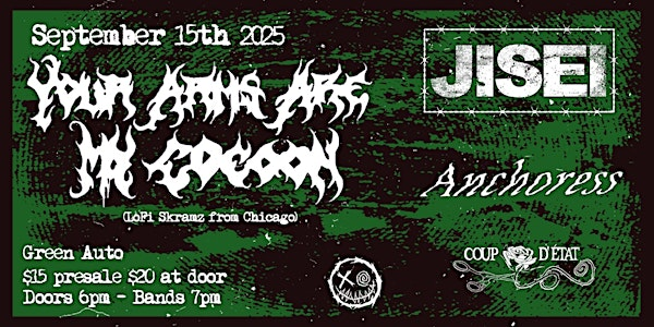 Your Arms Are My Cocoon, Jisei, Anchoress, Coup D'etat | Green Auto Body