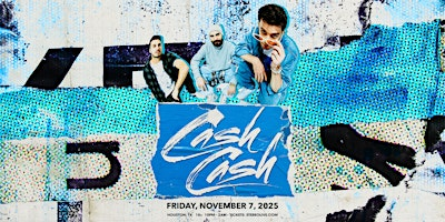 CASH CASH - Stereo Live Houston | Stereo Live Houston