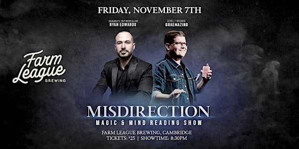 Misdirection: Magic and Mentalism Show | Farm League Brewing