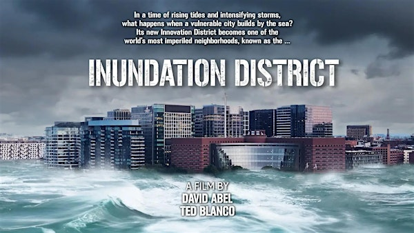 Inundation District: Film Screening with Director Q&A | The Foundry