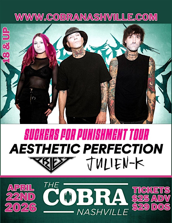 Venue: Aesthetic Perfection | PRIEST | Julien-K | Cobra Nashville