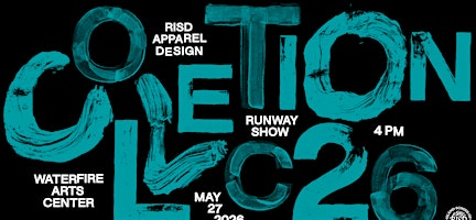 RISD Apparel Design Collection 2026: 4:00pm | The WaterFire Arts Center