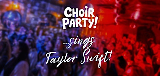 Come sing Taylor Swift hits in harmony with 200 strangers! | Hen & Chicken
