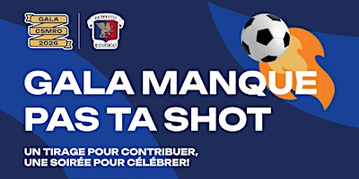 Gala Manque Pas ta Shot | Théâtre Rialto