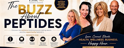 The Buzz about Peptides : A Health, Wellness & Opportunity Happy Hour. | Encore Event Center