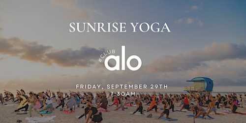 Sunrise Beach Yoga + Club Alo 9/29 (Miami Beach) Tickets, Dates &  Itineraries