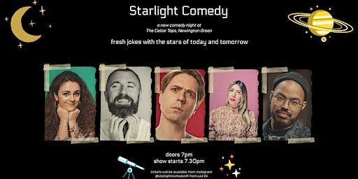 STARLIGHT COMEDY: TV COMEDIANS AND STARS OF TOMORROW DOING NEW JOKES | Cellar Taps