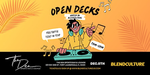 Open Decks by BLENDCULTURE | The Den Sports Bar and Lounge, Southwest 2nd Street, Fort Lauderdale, FL, USA