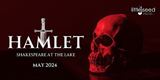 Hamlet: Shakespeare at the Lake | Noosa Botanic Gardens Amphitheatre