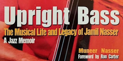 Author Visit: Muneer Nasser-"Upright Bass" | Englewood Public Library