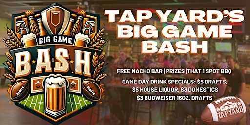 Tap Yard's Big Game Bash | Tap Yard Raleigh