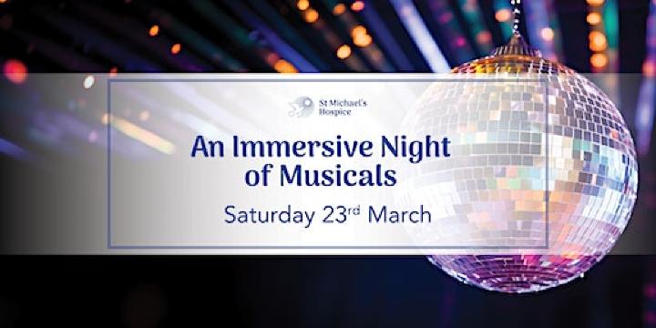 An immersive night of musicals | St Michael's Hospice Hereford