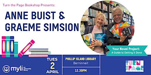 Graeme Simsion & Anne Buist: Your Novel Project @ Phillip Island Library | Phillip Island Library - Myli - My Community Library, Thompson Avenue, Cowes VIC, Australia