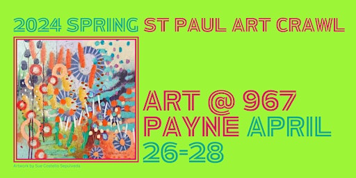 2024 St. Paul Art Crawl- ArT @ 965 Payne Ave Venue | 965 Payne Ave