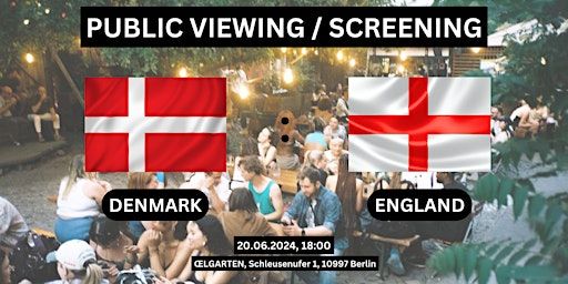 Public Viewing/Screening: Denmark vs. England | ŒLGARTEN