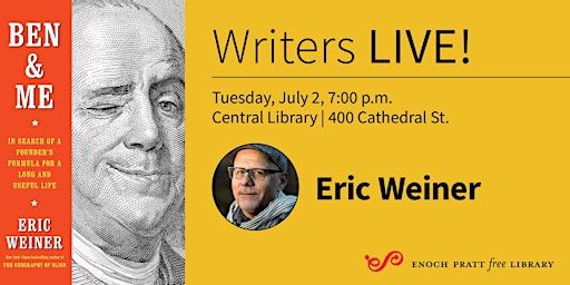Eric Weiner: "Ben and Me" | Enoch Pratt Free Library