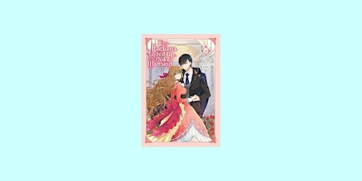 [ePub] Download Why Raeliana Ended Up at the Duke's Mansion, Vol. 1 (Volume | Delhi