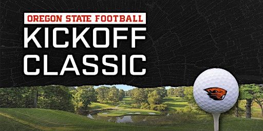 2024 OSU Football Kickoff Classic Golf Tournament | The Oregon Golf Club