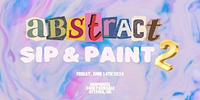 Abstract Sip & Paint II | Drip House