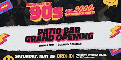 90's VS 2000's Throwback Party | Orchid Theatre